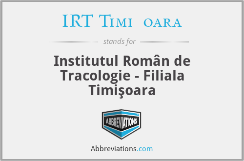 IRT Timişoara - Institutul Român de Tracologie - Filiala Timişoara
